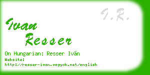 ivan resser business card